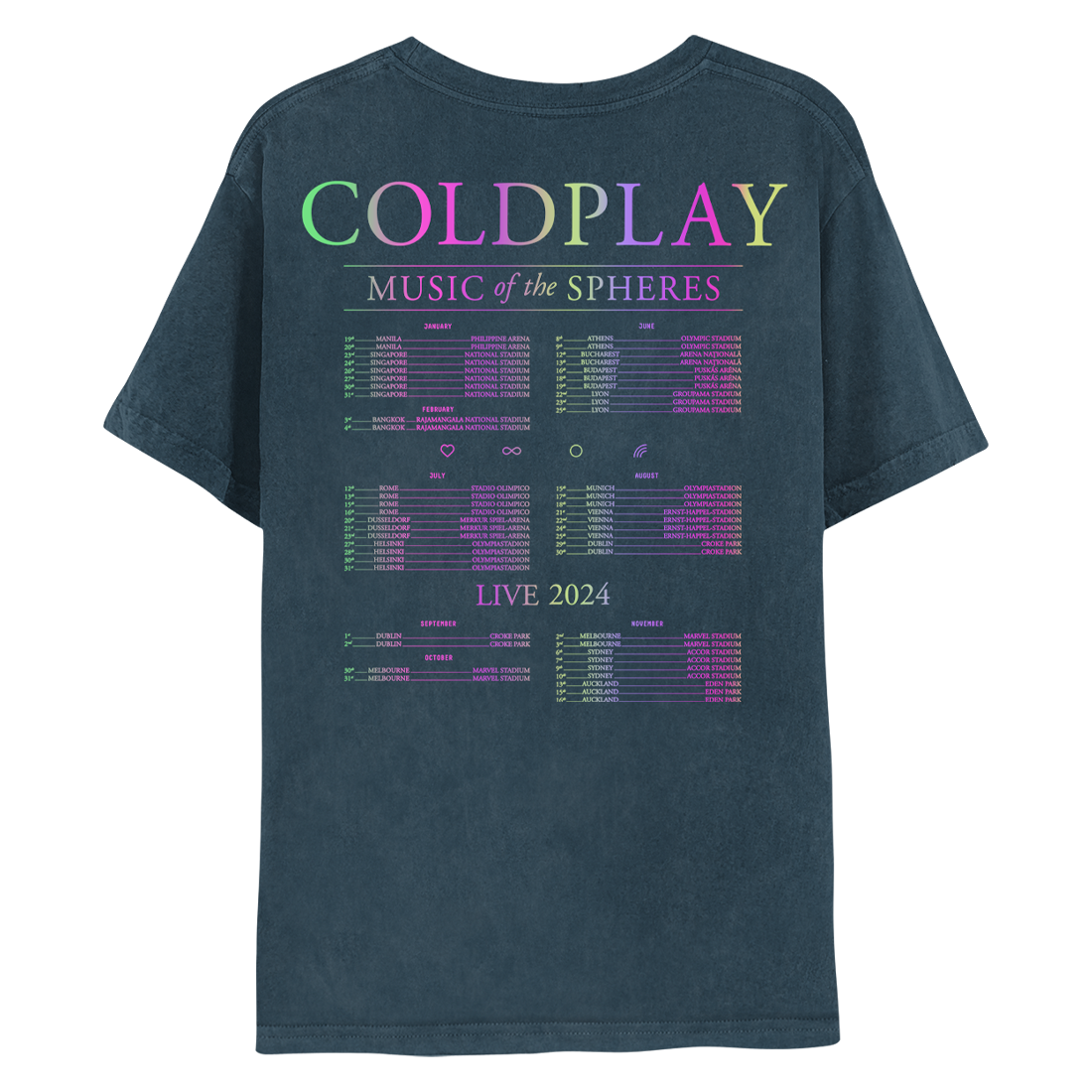 Back: COLDPLAY MUSIC OF THE SPHERES; 2024 tour dates in a green, pink and lilac gradient. Dividing the first and second row of months are a pink heart, a light purple infinity sign, green circle and lilac rainbow. Dividing the second and third row of months is LIVE 2024 in pink, green, and lilac. The shirt is a dark distressed navy.